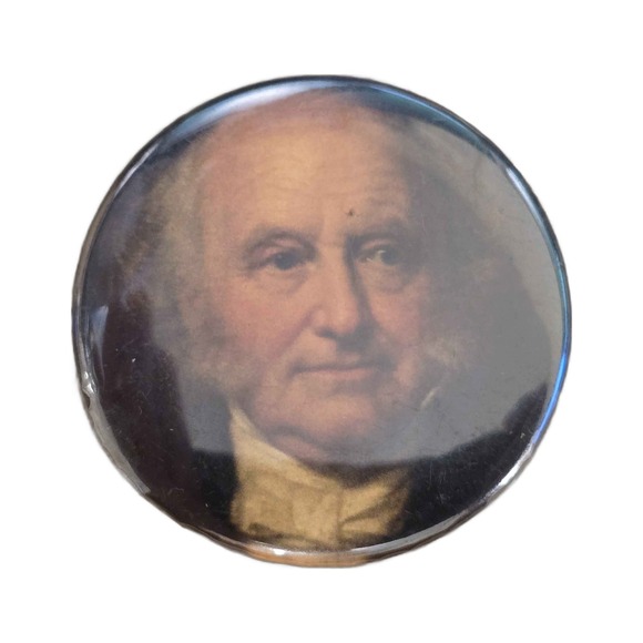 Other - John Quincy Adams Presidential Portrait Political Campaign Button B47